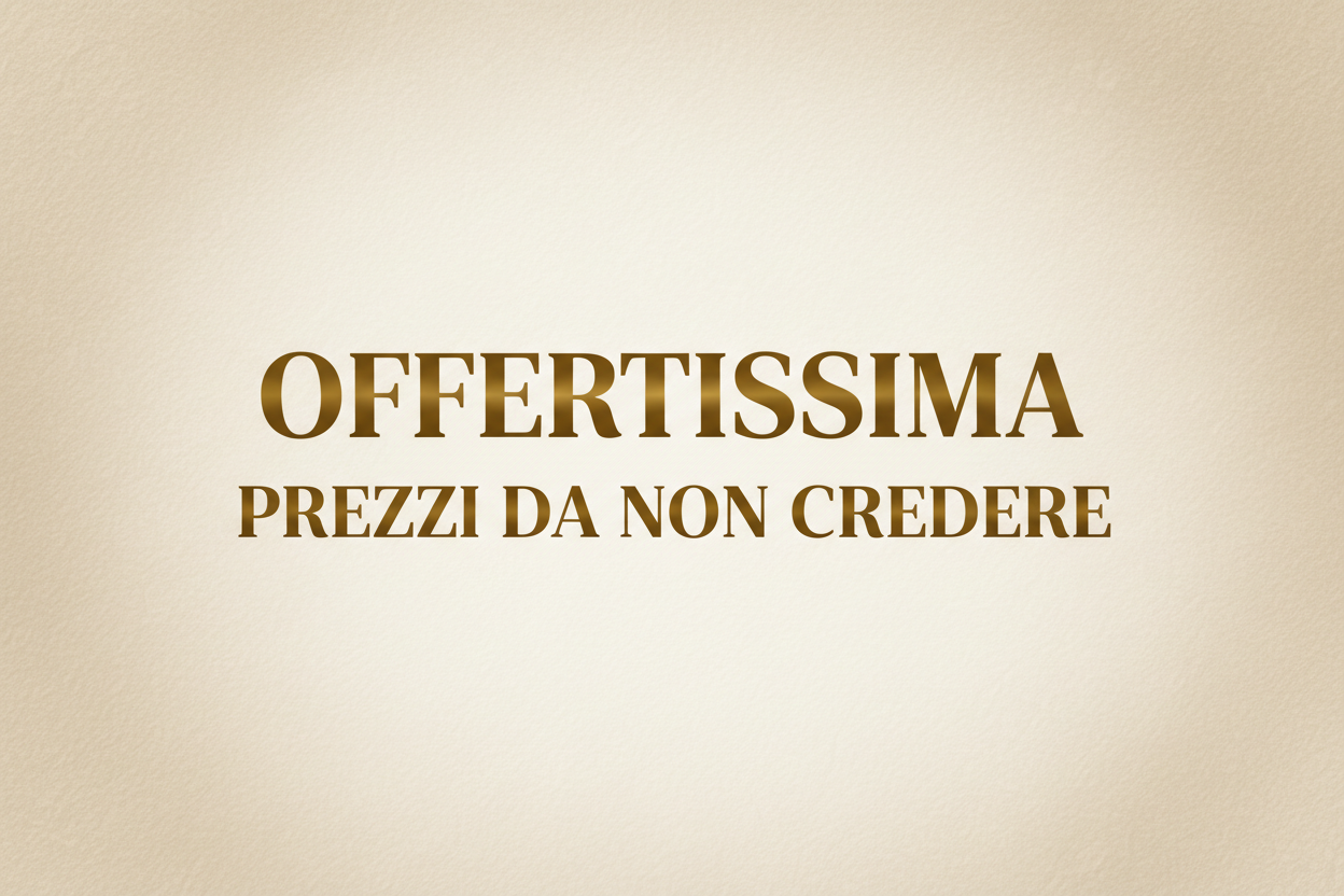 - OFFERTISSIMA -